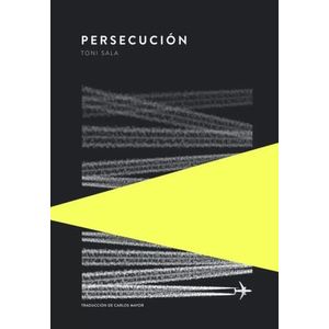 PERSECUCION - TONI SALA