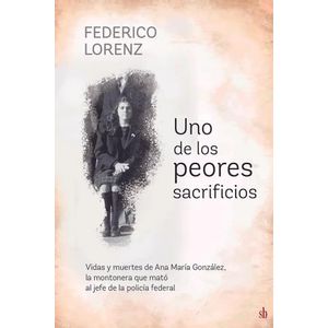 UNO DE LOS PEORES SACRIFICIOS - FEDERICO LORENZ