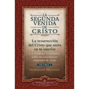 LIBRO LA SEGUNDA VENIDA DE CRISTO - LA RESURRECCION DEL CRIS