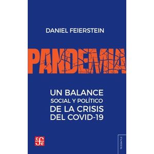 LIBRO PANDEMIA - DANIEL FEIERSTEIN - UN BALANCE SOCIAL Y POL