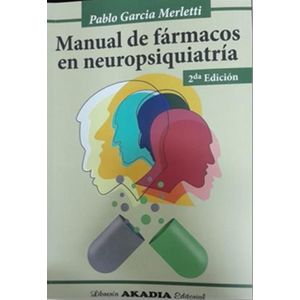MANUAL DE FARMACOS EN NEUROPSIQUIATRIA- PABLO GARCIA MERLETT