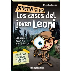 LOS CASOS DEL JOVEN LEONI - DETECTIVE POR UN DIA