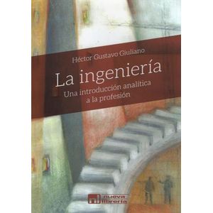 LA INGENIERIA UNA INTRODUCCION ANALITICA A LA PROFESION - HE