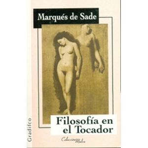 FILOSOFIA EN EL TOCADOR - MARQUES DE SADE - MALVA