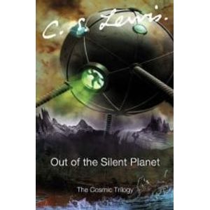 OUT OF THE SILENT PLANET - C S LEWIS