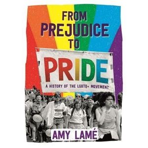FROM PREJUDICE TO PRIDE: A HISTORY OF LGBTQ+ MOVEMENT - AMY