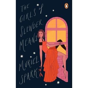 THE GIRLS OF SLENDER MEANS - MURIEL SPARK