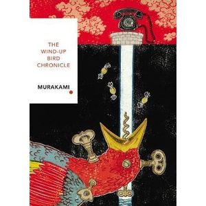 THE WIND-UP BIRD CHRONICLE - HARUKI MURAKAMI
