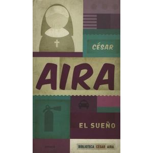 LIBRO EL SUEÑO - CESAR AIRA