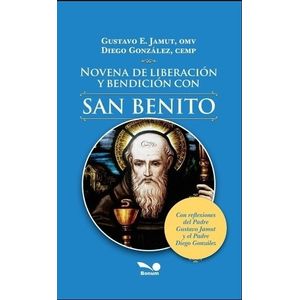 NOVENA DE LIBERACION Y BENDICION CON SAN BENITO - GUSTAVO JA