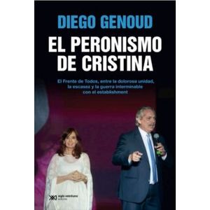 LIBRO EL PERONISMO DE CRISTINA - DIEGO GENOUD