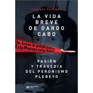 LA VIDA BREVE DE DARDO CABO - VICENTE PALERMO