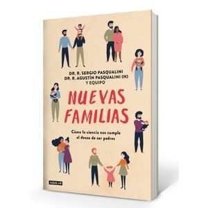 NUEVAS FAMILIAS - COMO LA CIENCIA NOS CUMPLE EL DESEO DE SER