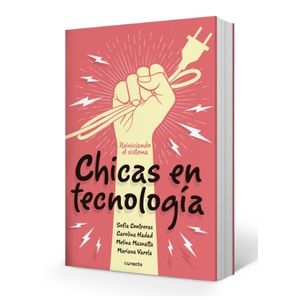 LIBRO CHICAS EN TECNOLOGIA - CONTRERAS / HADAD / MASNATTA /