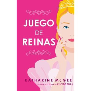 JUEGO DE REINAS - KATHARINE MCGEE