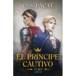 EL REY - EL PRINCIPE CAUTIVO 3 - C.S. PACAT