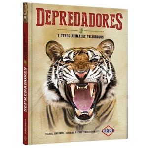 DEPREDADORES - Y OTROS ANIMALES PELIGROSOS