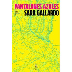 LIBRO PANTALONES AZULES - SARA GALLARDO