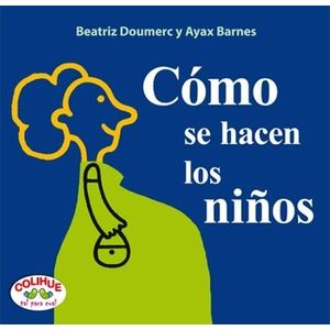 COMO SE HACEN LOS NIÑOS (ED.TAPA DURA)