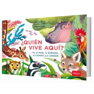 QUIEN VIVVE AQUI? - EN EL MAR, EN LA SABANA, EL CAMPO Y EL J