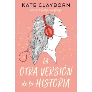 LA OTRA VERSION DE LA HISTORIA - KATE CLAYBORN