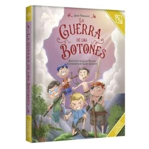 LA GUERRA DE LOS BOTONES - CLASICOS JUVENILES - LOUIS PERGAU