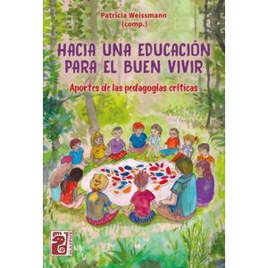HACIA UNA EDUCACION PARA EL BUEN VIVIR