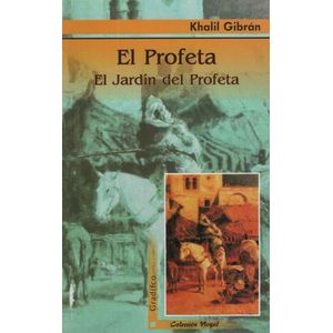 EL PROFETA / EL JARDIN DEL PROFETA - KHALIL GIBRAN - NOGAL