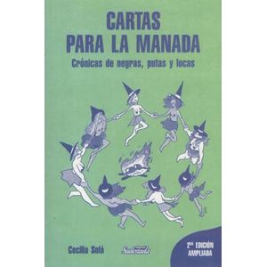 CARTAS PARA LA MANADA / CECILIA SOLA - CRONICAS DE NEGRAS PU