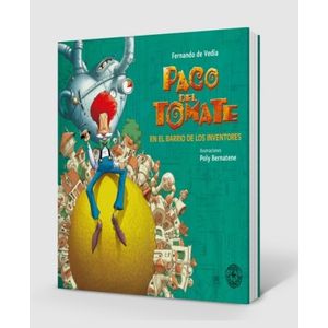 LIBRO PACO DEL TOMATE 3 EN EL BARRIO DE LOS INVENTORES - DE