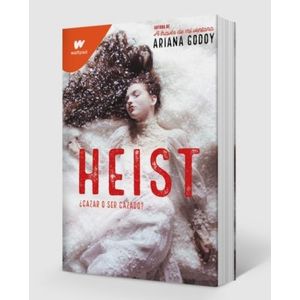 LIBRO HEIST ¿CAZAR O SER CAZADO? - ARIANA GODOY