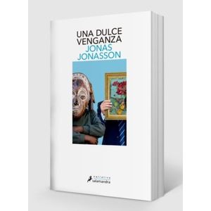 LIBRO UNA DULCE VENGANZA - JONAS JONASSON