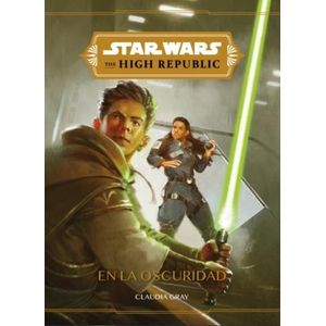 EN LA OSCURIDAD - STAR WARS - THE HIGH REPUBLIC 2 - DISNEY J