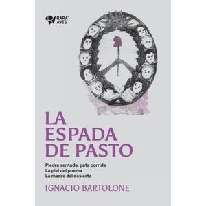 LA ESPADA DE PASTO - IGNACIO BARTOLONE