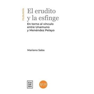 EL ERUDITO Y LA ESFINGE - MARIANO SABA