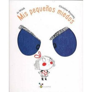 MIS PEQUEÑOS MIEDOS  - JO WITEK