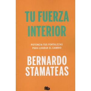 TU FUERZA INTERIOR - BERNARDO STAMATEAS