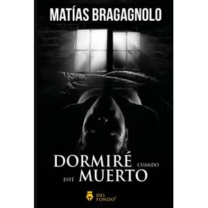 DORMIRE CUANDO ESTE MUERTO