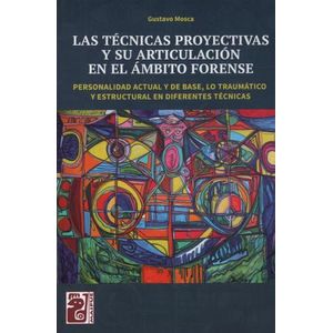 LAS TECNICAS PROYECTIVAS Y SU ARTICULACION EN EL AMBITO FORE