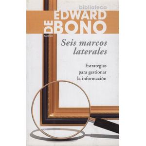 SEIS MARCOS LATERALES - ESTRATEGIAS PARA GESTIONAR LA INFORM