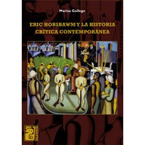 ERIC HOBSBAWM Y LA HISTORIA CRÍTICA CONTEMPORÁNEA
