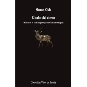 EL SALTO DEL CIERVO - SHARON OLDS