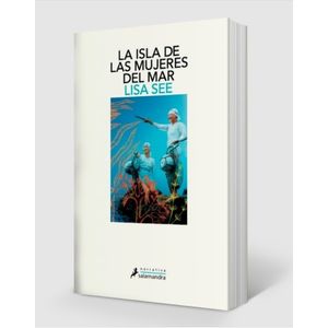 LIBRO LA ISLA DE LAS MUJERES DEL MAR - LISA SEE