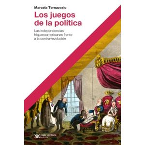 LIBRO LOS JUEGOS DE LA POLITICA - MARCELA TERNAVASIO - LAS I