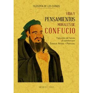 VIDA Y PENSAMIENTOS MORALES DE CONFUCIO