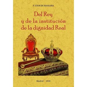 DEL REY Y DE LA INSTITUCION DE LA DIGNIDAD REAL