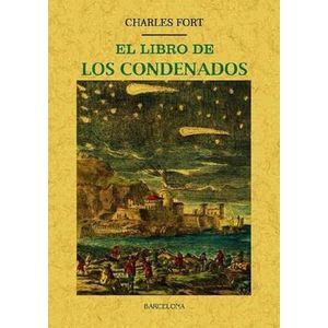 EL LIBRO DE LOS CONDENADOS - CHARLES FORT