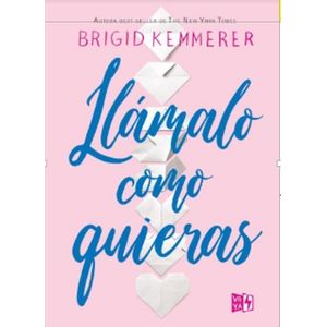 LLAMALO COMO QUIERAS - BRIGID KEMMERER