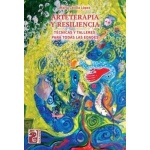 ARTETERAPIA Y RESILIENCIA - LOPEZ