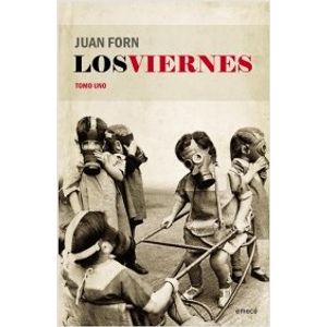 LIBRO LOS VIERNES TOMO UNO - JUAN FORN